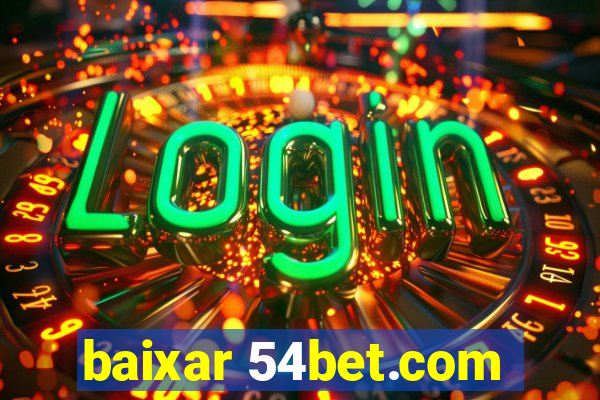 baixar 54bet.com